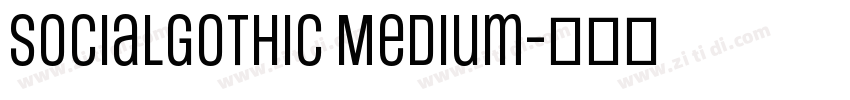 SocialGothic Medium字体转换